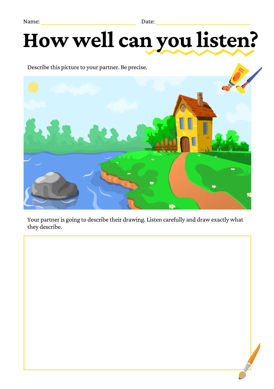 Partner listening and drawing activity: describe a yellow house beside water, a rock, and a winding path