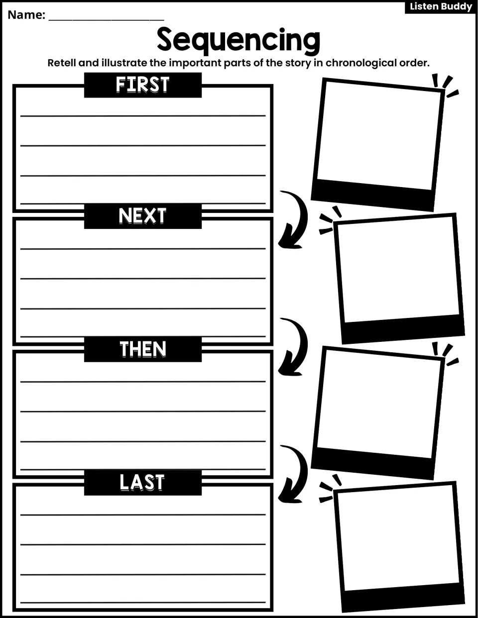 Sequencing: students retell and draw the story's important parts in first, next, then and last order