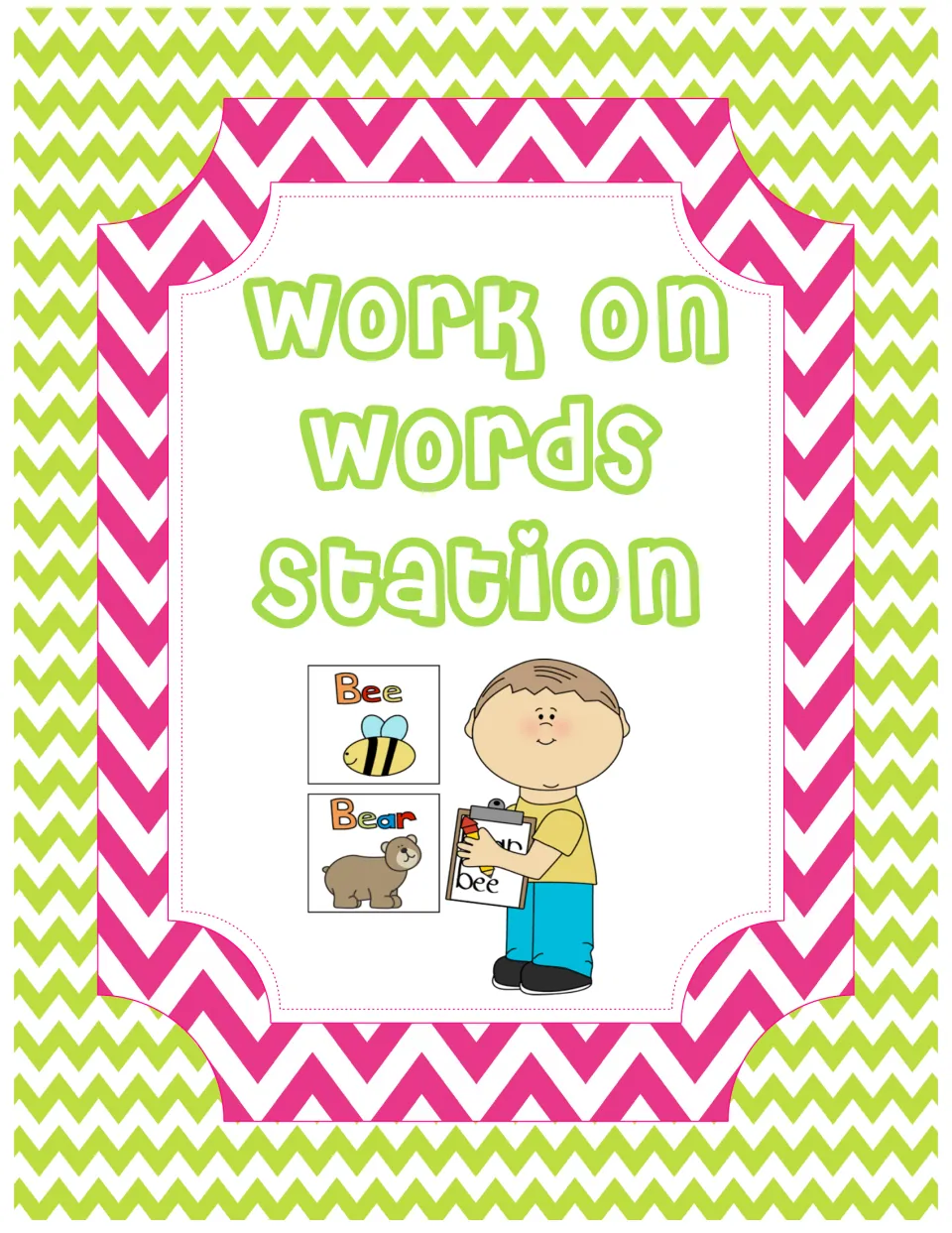 Work on Words Station sign: a boy holds a clipboard beside Bee and Bear picture word cards, showing word work practice