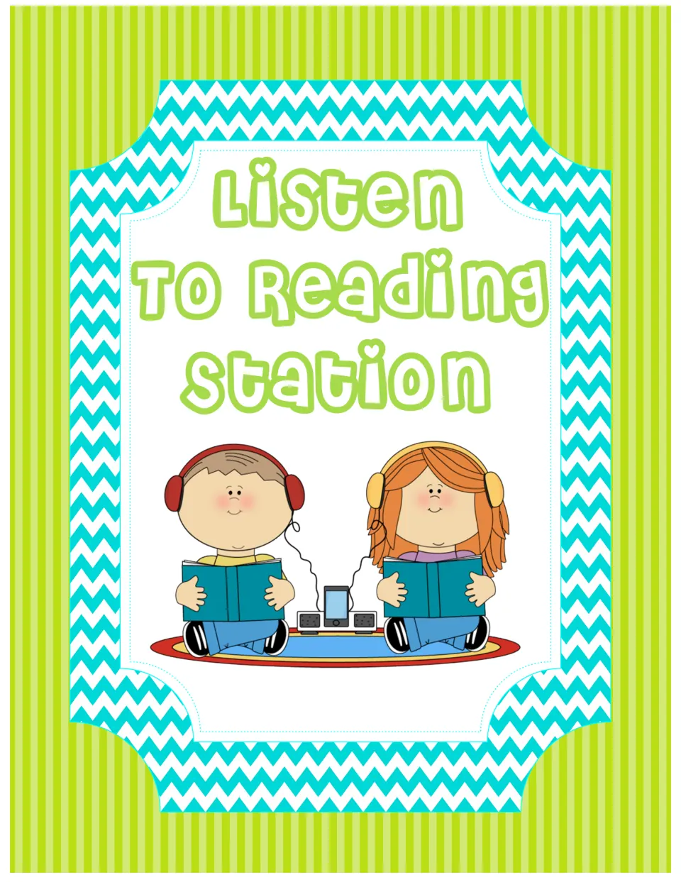 Listen to Reading Station sign: two children wear headphones plugged into a player while following along in their books