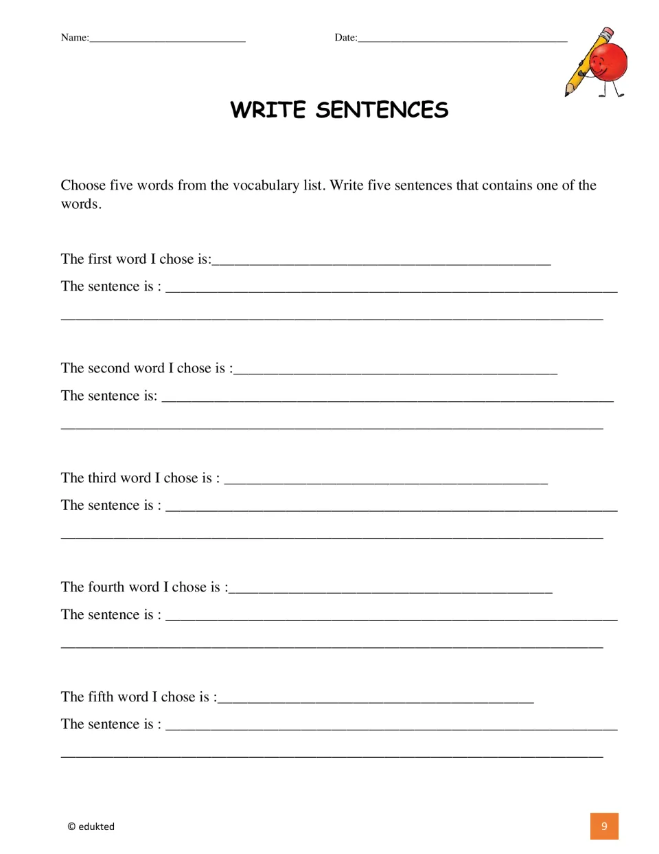 Write sentences: students choose five words from the vocabulary list and write one sentence using each word