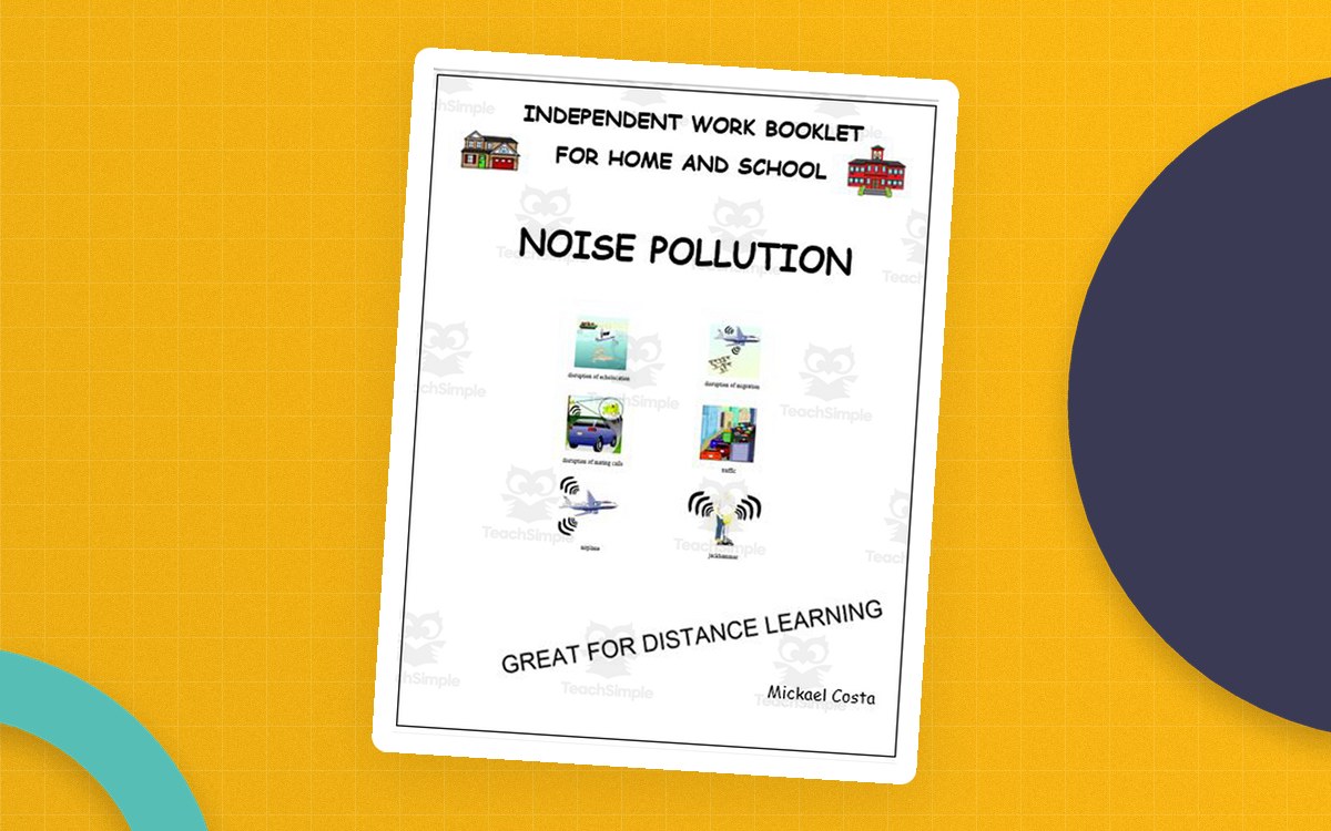 Independent Work Booklet for Home and School: Noise Pollution cover with sound-source pictures.