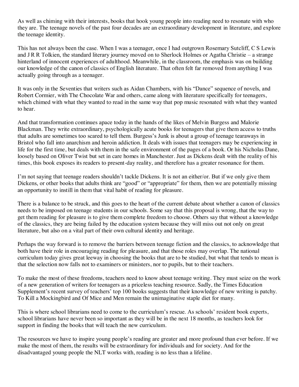 Reading article, part 2: teenage fiction, classics, and school librarians support reading for pleasure.