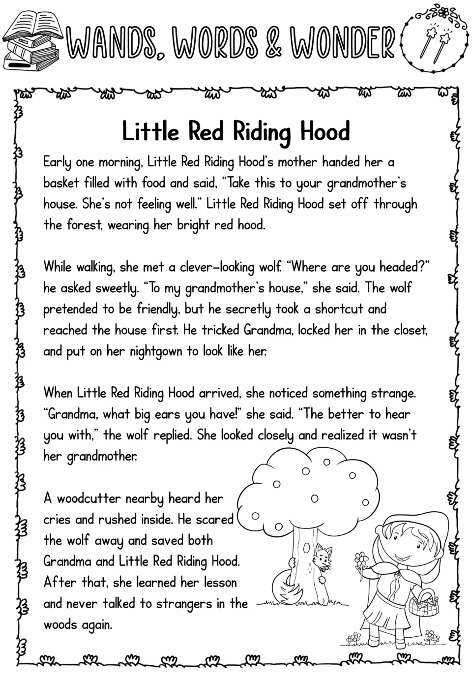 Two-wand Little Red Riding Hood passage: the wolf tricks Grandma, wears her nightgown and is scared off by a woodcutter