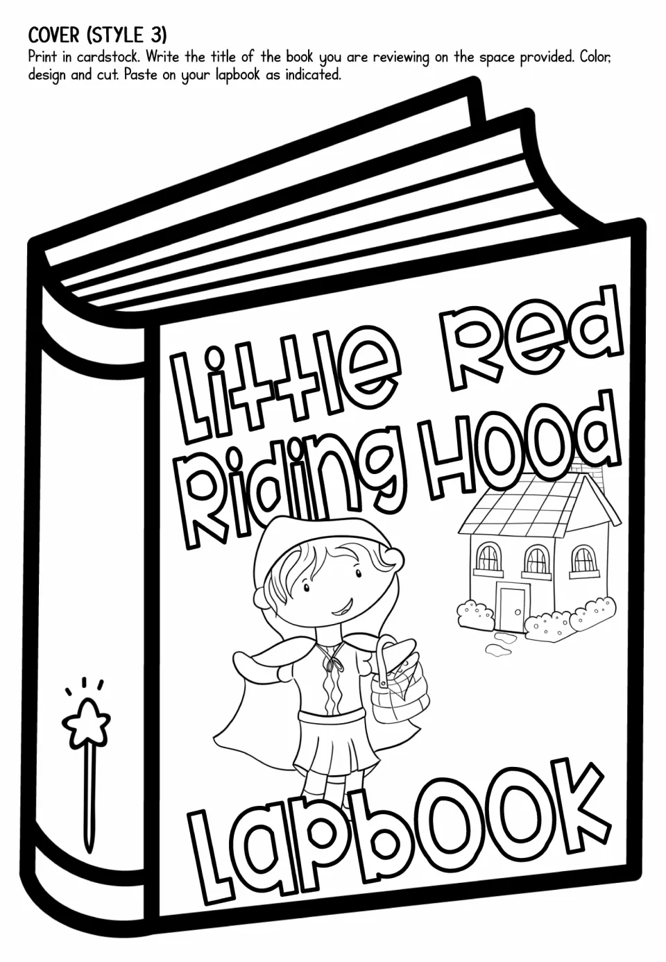 Lapbook cover style 3: closed book showing Little Red Riding Hood with her basket beside Grandma's house to color