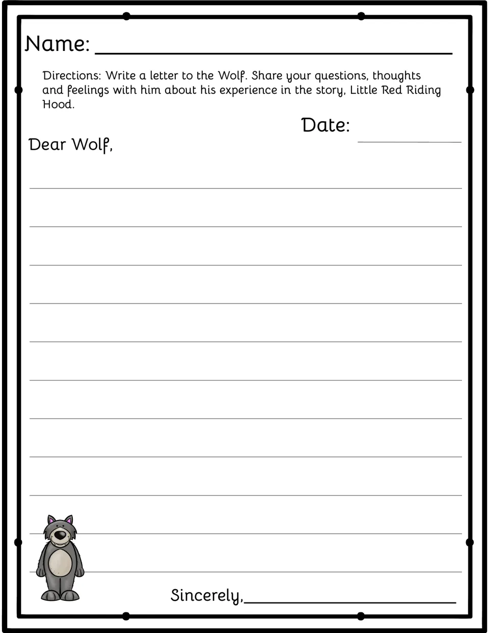 Letter to the Wolf: students write a friendly letter sharing questions, thoughts and feelings about his part in the tale
