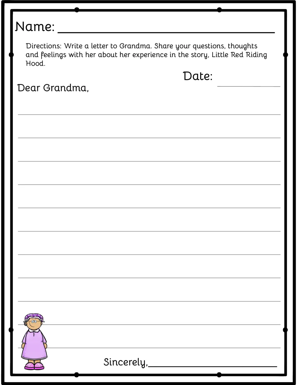 Letter to Grandma: students write a letter sharing questions, thoughts and feelings about her experience in the tale