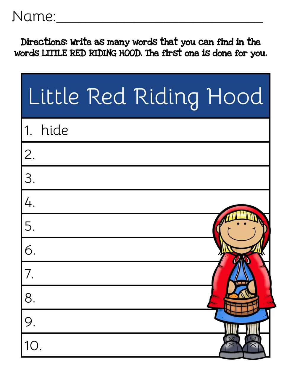 Making words from LITTLE RED RIDING HOOD: students list up to 10 smaller words from its letters, starting with hide