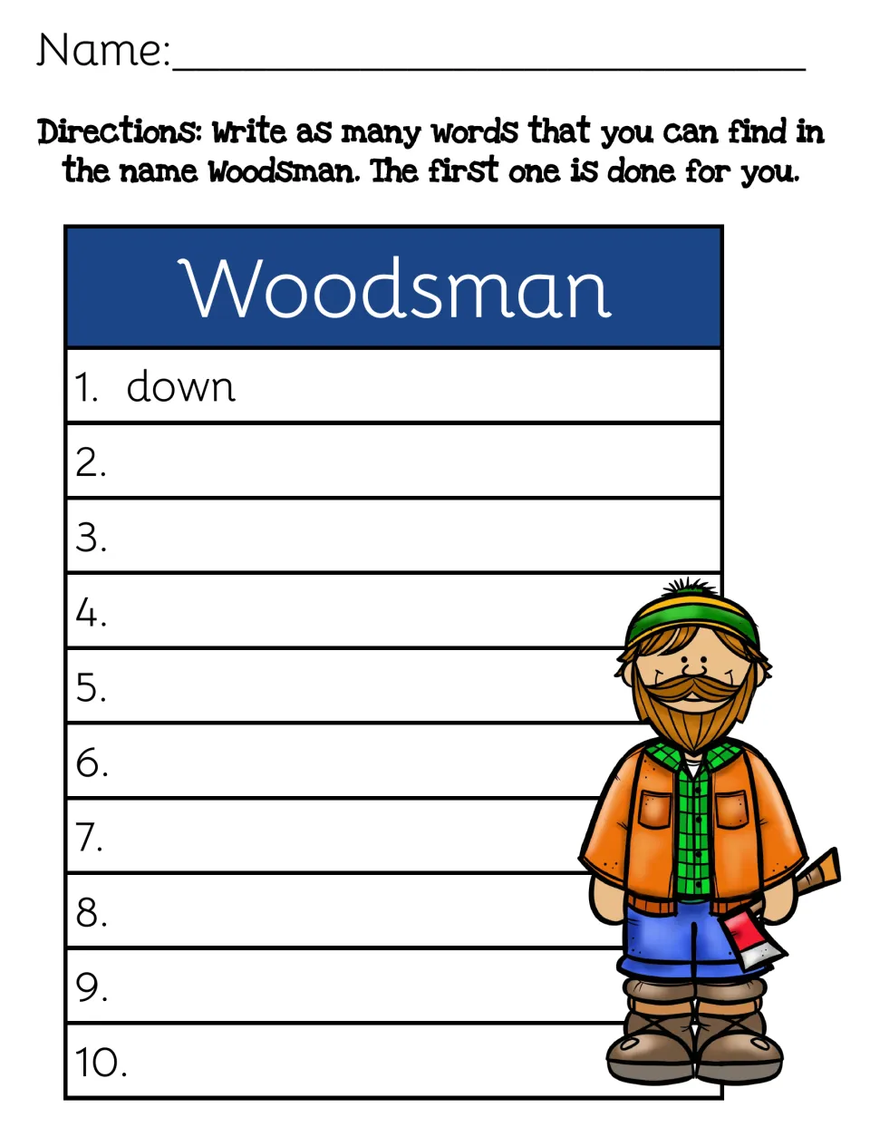 Making words from Woodsman: students build up to 10 words from the letters in the character's name, with down as a model