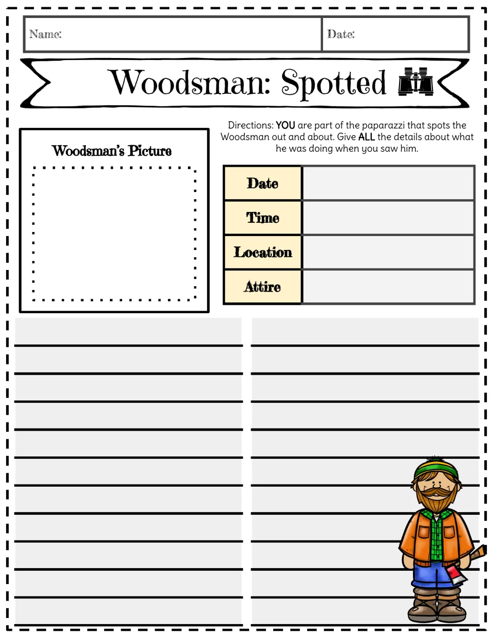 Woodsman: Spotted: students draw the Woodsman, record date, time, location and attire, then describe what he was doing