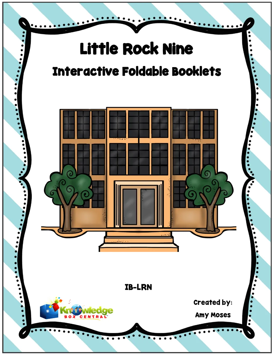 Cover for the Little Rock Nine interactive foldable booklets, identifying Amy Moses as the creator
