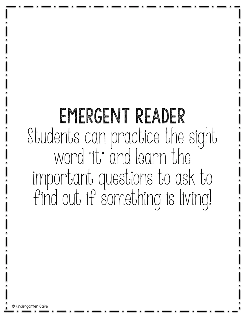 Reader overview: students practise the sight word it and learn the questions to ask to find out if something is living