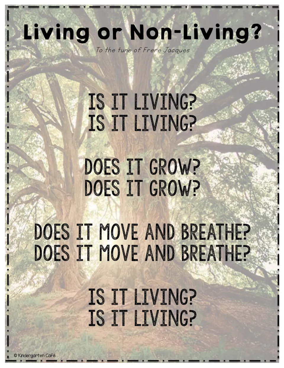 Living or Non-Living? song asks whether something is living, grows, moves, and breathes, to Frere Jacques