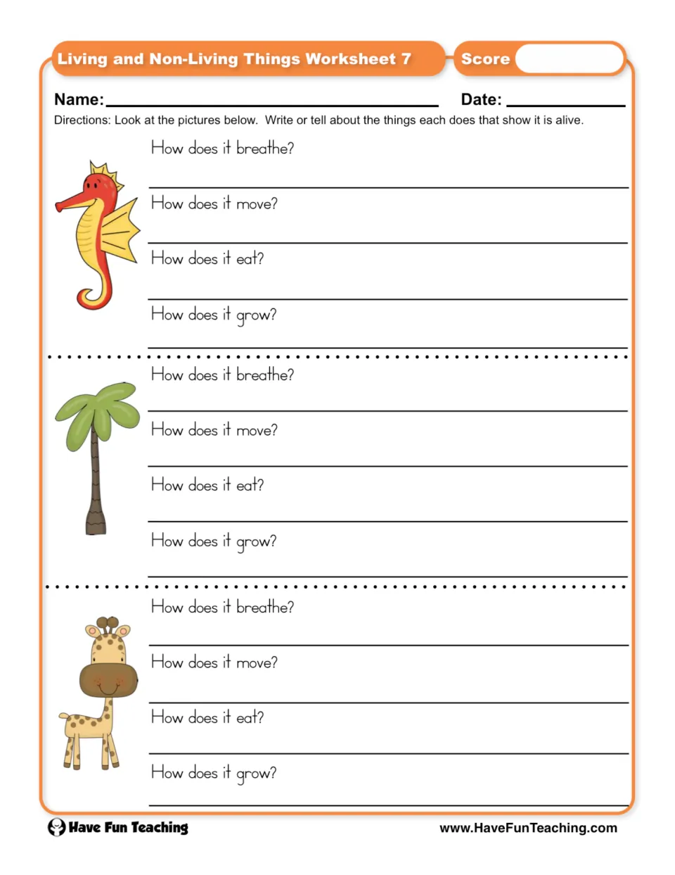 Signs of life: for a seahorse, palm tree and giraffe, students write or tell how each breathes, moves, eats and grows