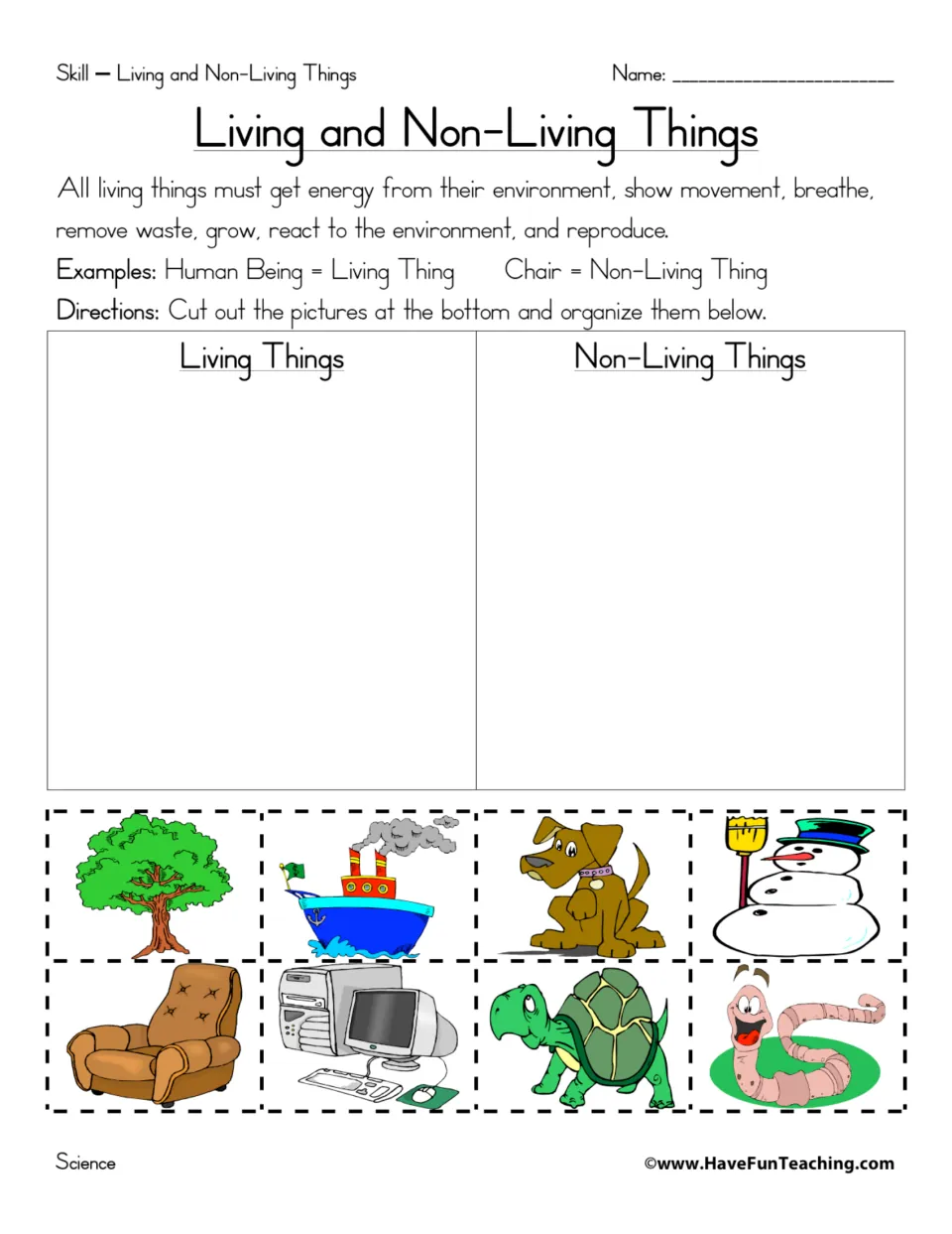 Living and non-living things sort: students cut out 8 pictures, like a tree, dog and chair, and sort them into two groups
