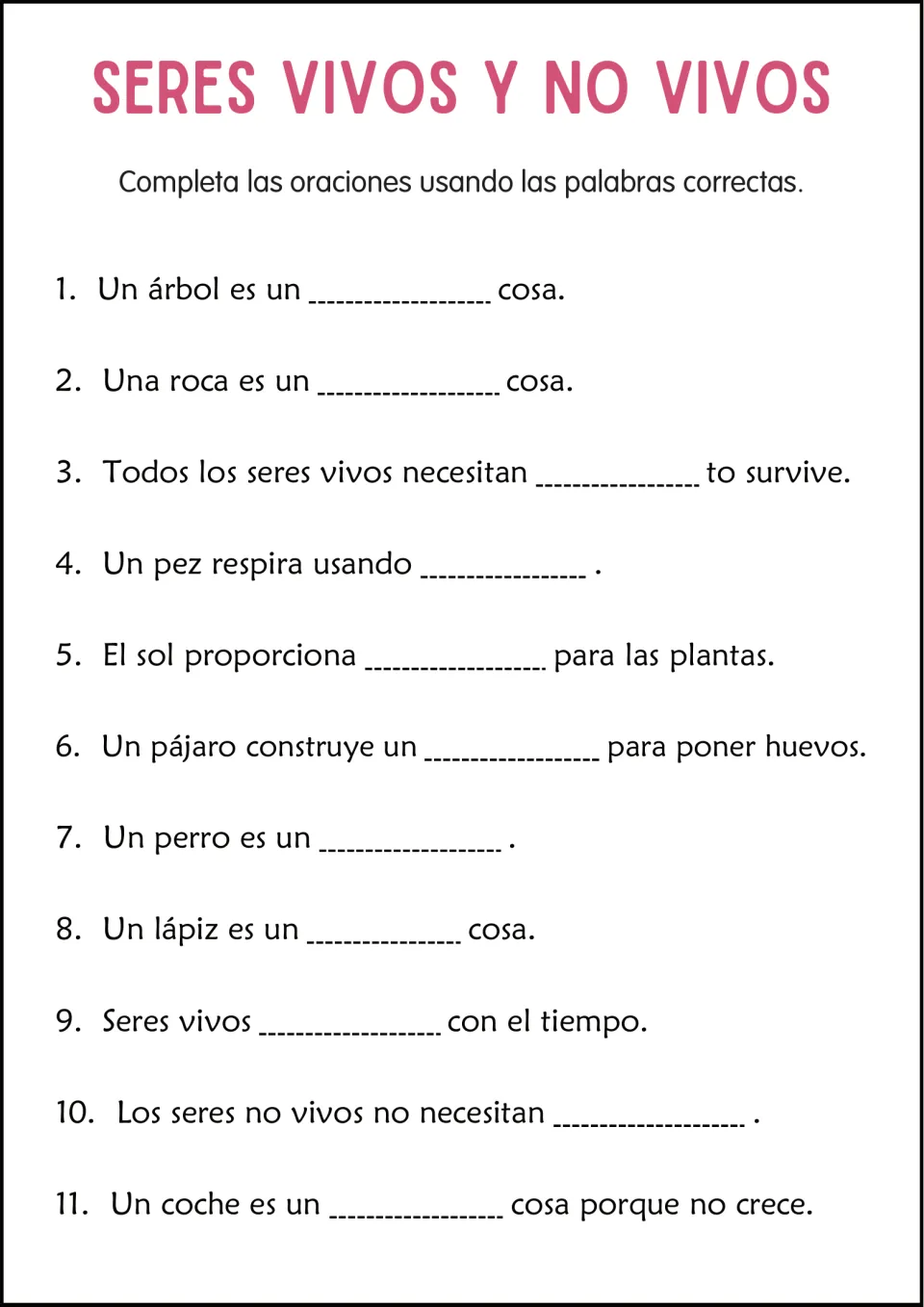 Living and nonliving cloze in Spanish: students fill blanks in 11 sentences such as 'Un pájaro construye un ___'