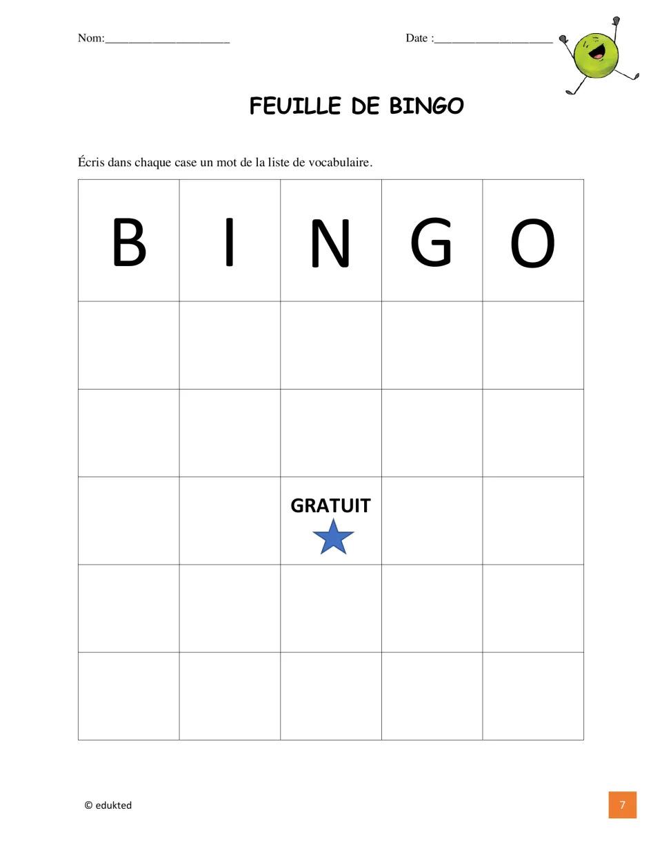 Feuille de bingo: students write a fruit word from the vocabulary list in each square of a card with a GRATUIT free space
