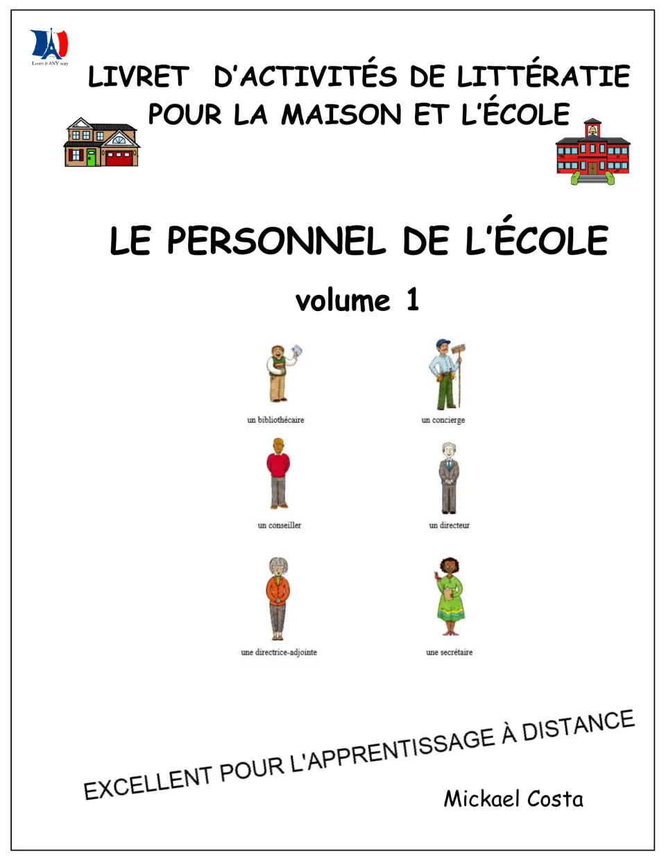 French literacy workbook cover: school staff, volume 1, for home and school use, by Mickael Costa
