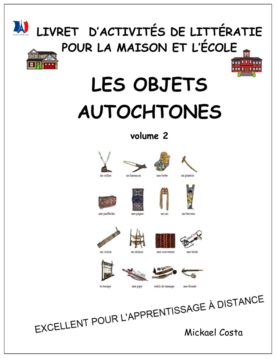 Cover of the French literacy booklet on Indigenous objects, volume 2, for home and school, by Mickael Costa