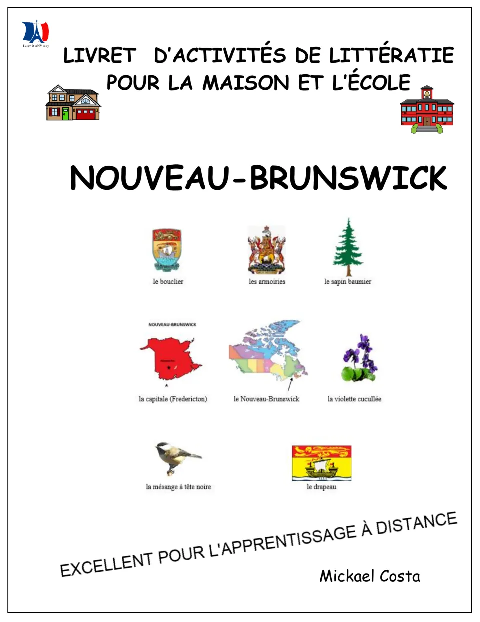 French literacy workbook cover for New Brunswick, showing provincial symbols and naming author Mickael Costa