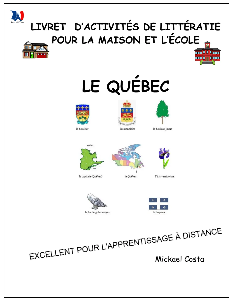 Québec literacy booklet cover for home and school, showing provincial symbols and author Mickael Costa