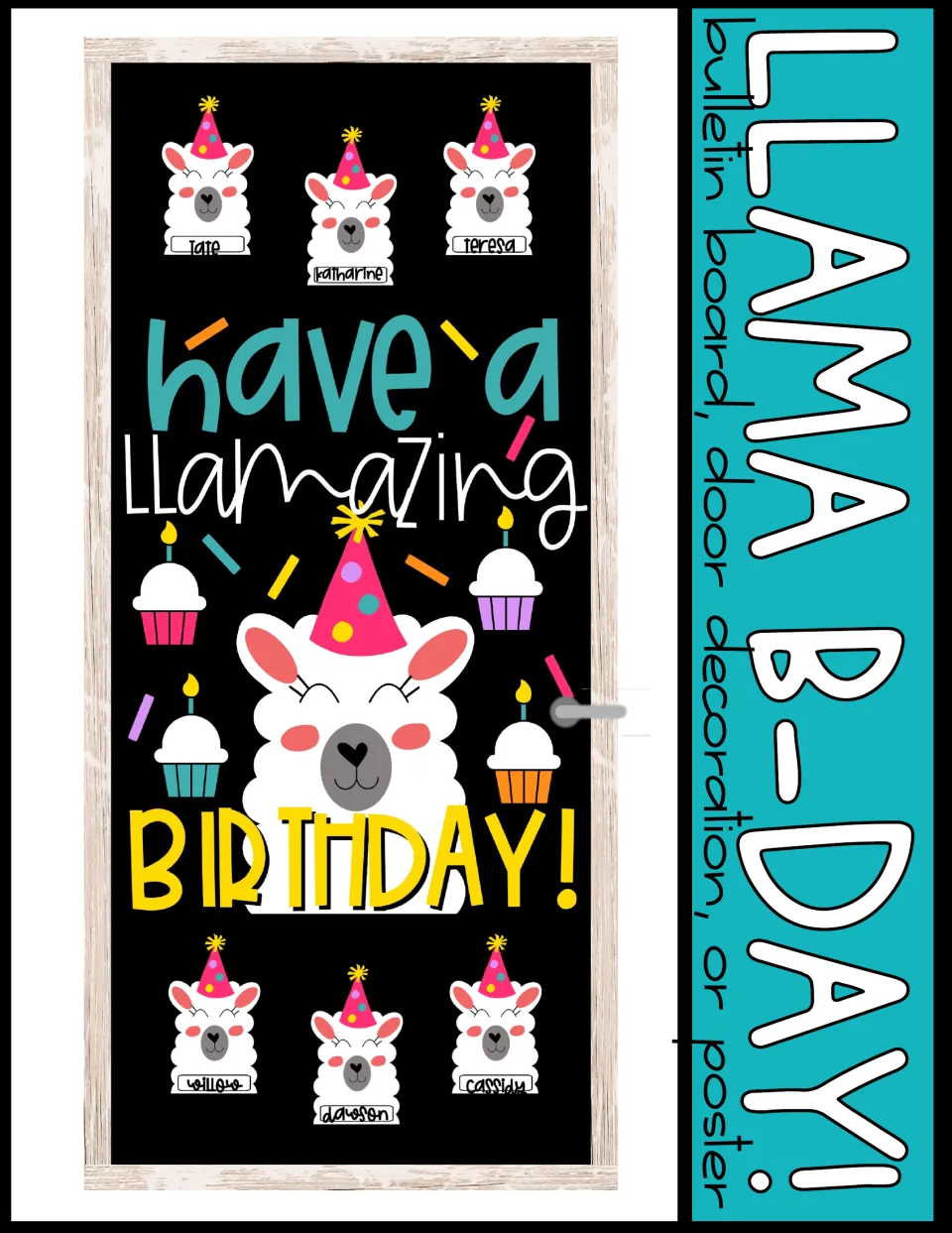 Birthday door display example using 'have a LLamazing BIRTHDAY!' and six small llamas labeled with names
