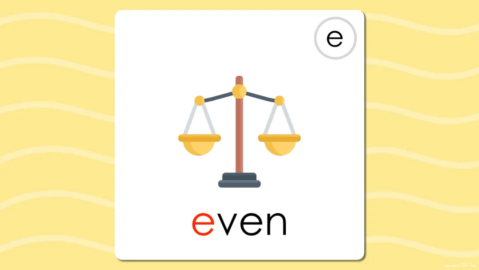 Long e flash card revealing the word even under a balanced scale picture, with the opening e printed in red for decoding