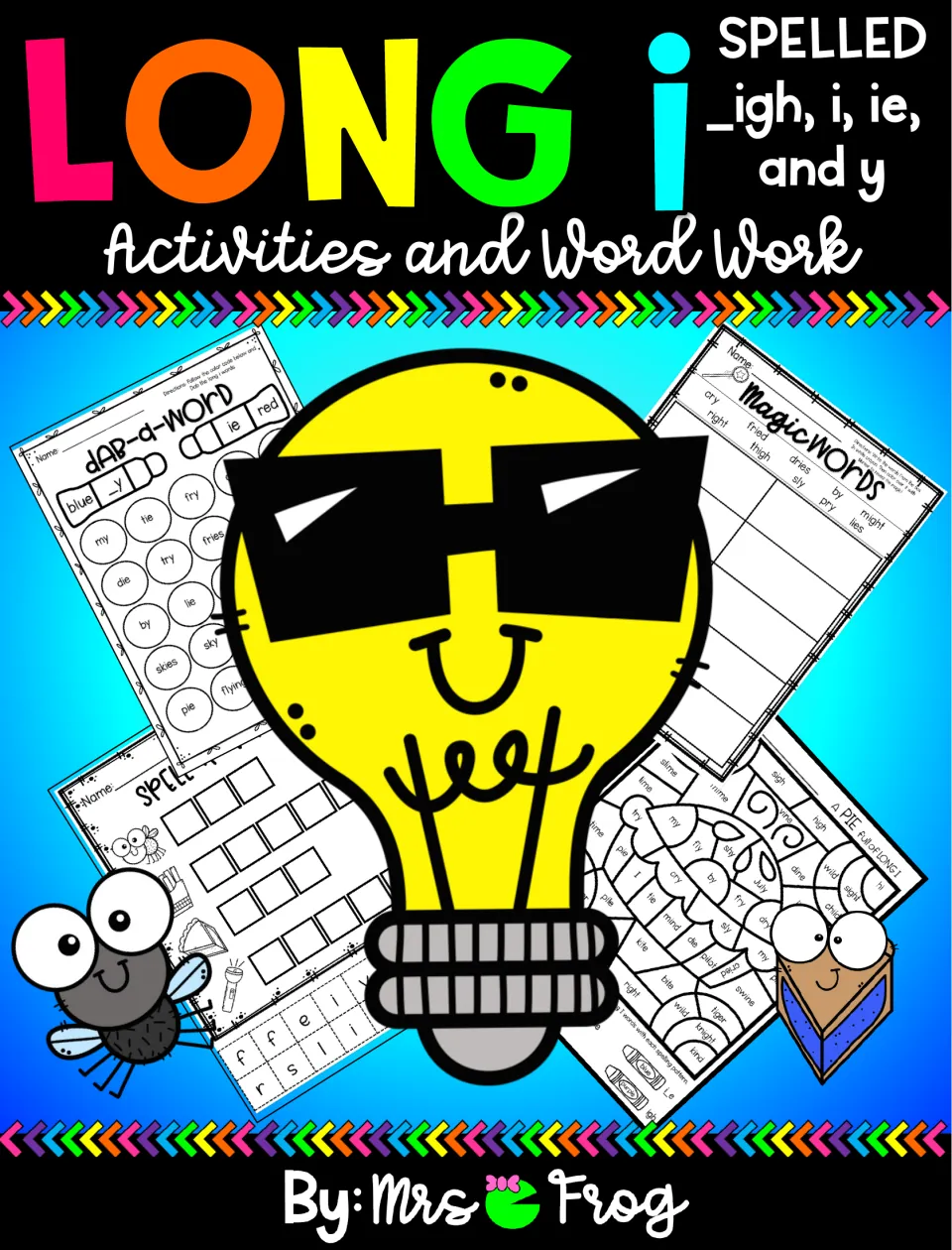 Long i spelled _igh, i, ie and y cover: Activities and Word Work by Mrs Frog, showing dab-a-word and magic words pages