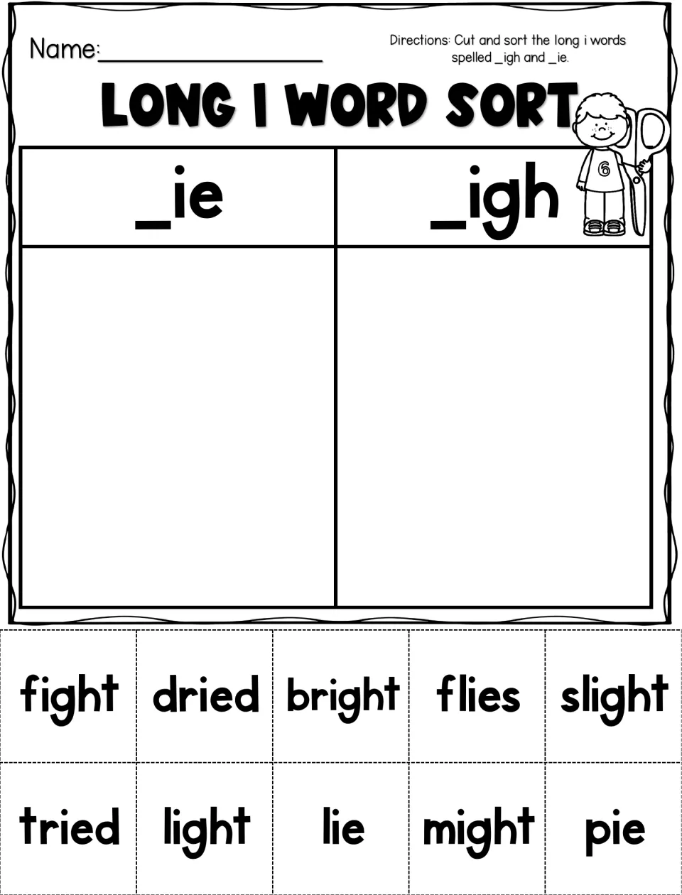 Long i word sort: students cut out 10 word cards such as fight, dried, flies and pie and sort them under _ie or _igh