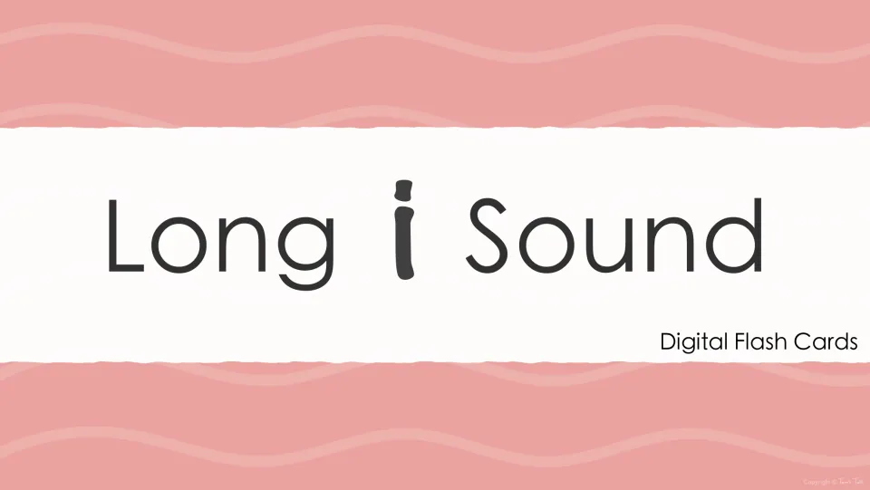 Long i Sound Digital Flash Cards title slide opening a picture-and-word deck for practising the long i vowel sound