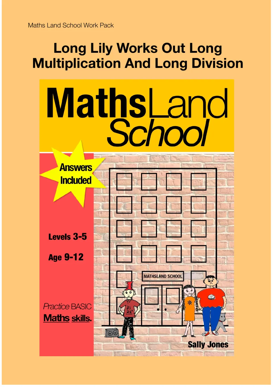 Maths Land School cover for Long Lily long multiplication and division, Age 9-12, Levels 3-5, Answers Included