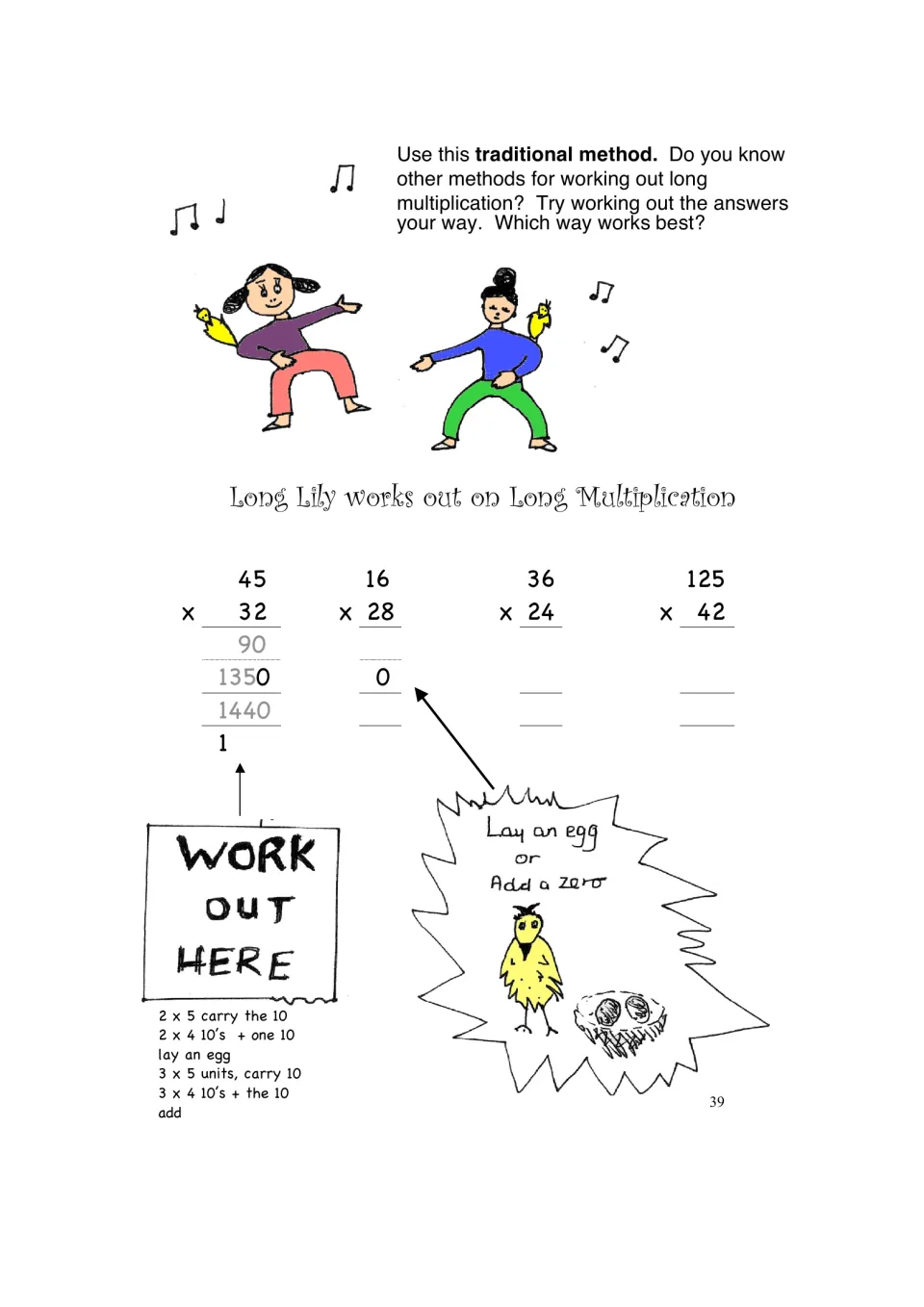 Long multiplication, traditional method: 45 x 32 worked as an example, then students solve 16 x 28, 36 x 24 and 125 x 42