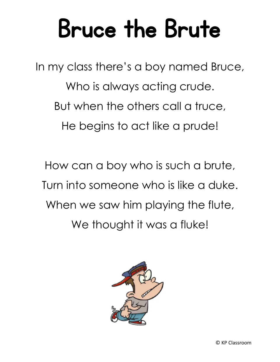 Bruce the Brute: a two-verse rhyming poem using long u words such as crude, truce, prude, flute and fluke