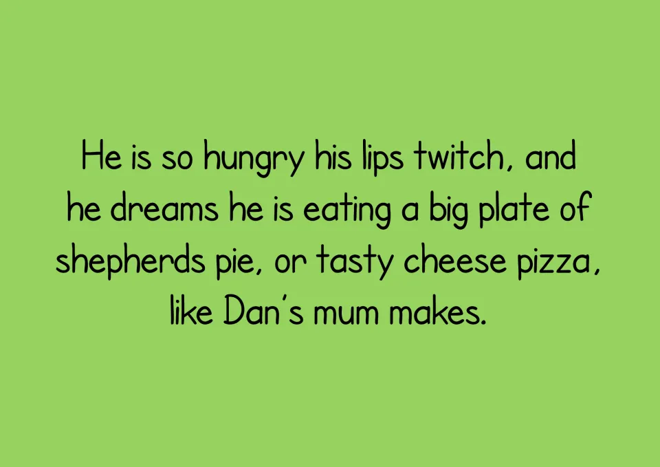 Story text about Zoggy's twitching lips as he dreams of eating shepherd's pie or cheese pizza like Dan's mom makes