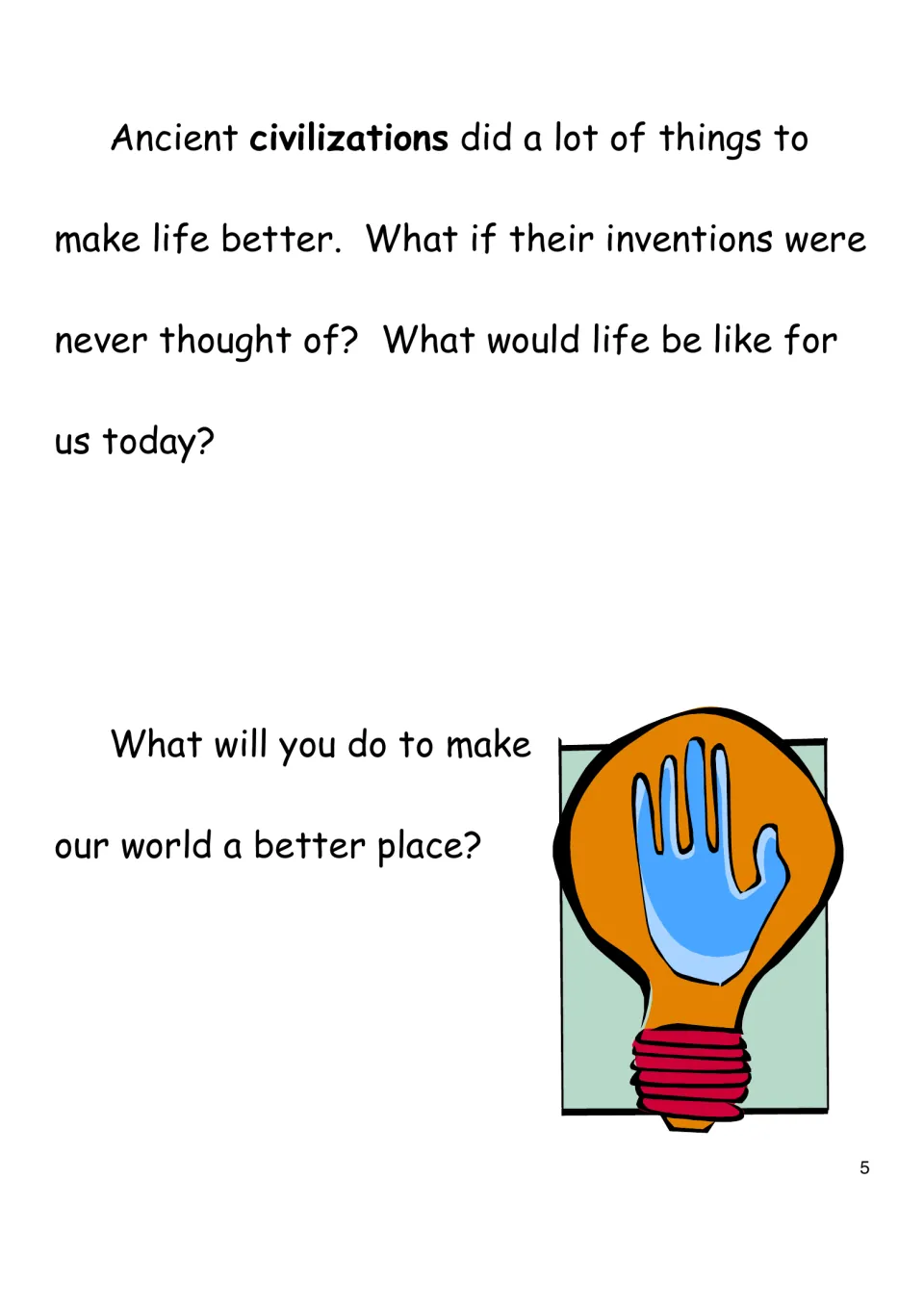 Reflection page: students consider life without ancient inventions and what they will do to make the world a better place