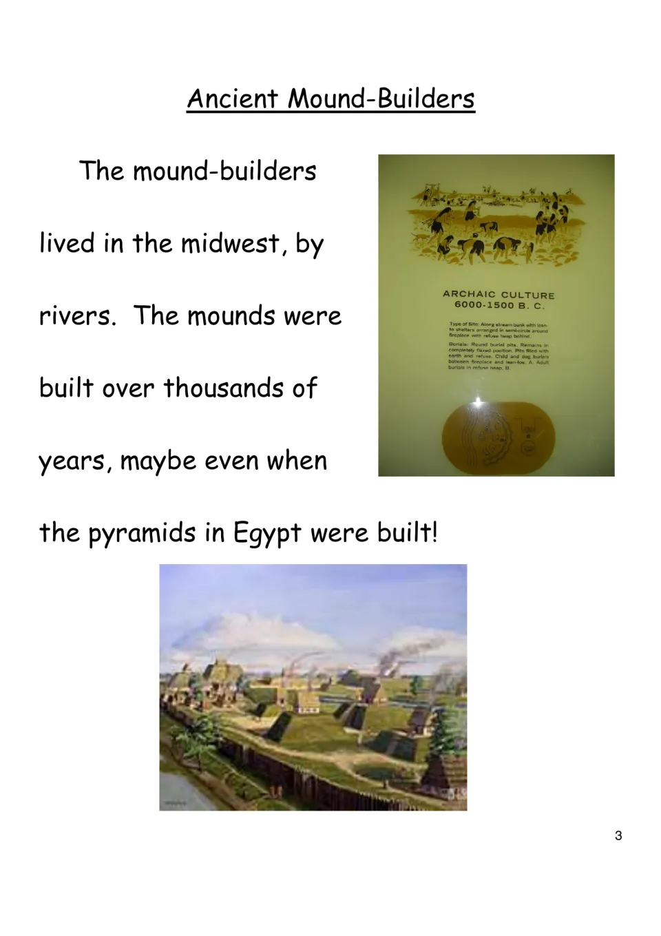 Ancient Mound-Builders intro: they lived by Midwest rivers; museum Archaic Culture panel and a painting of a mound town