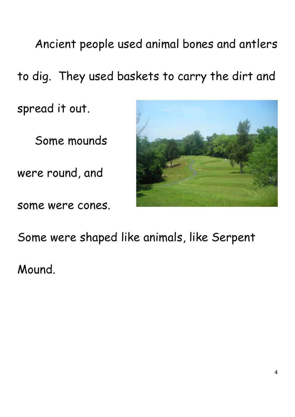 How mounds were built with bone and antler tools and baskets; round, cone and animal shapes, with a photo of Serpent Mound