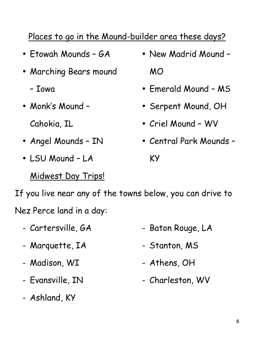 Mound sites to visit today, such as Etowah, Monk's Mound at Cahokia and Serpent Mound, plus Midwest day-trip towns