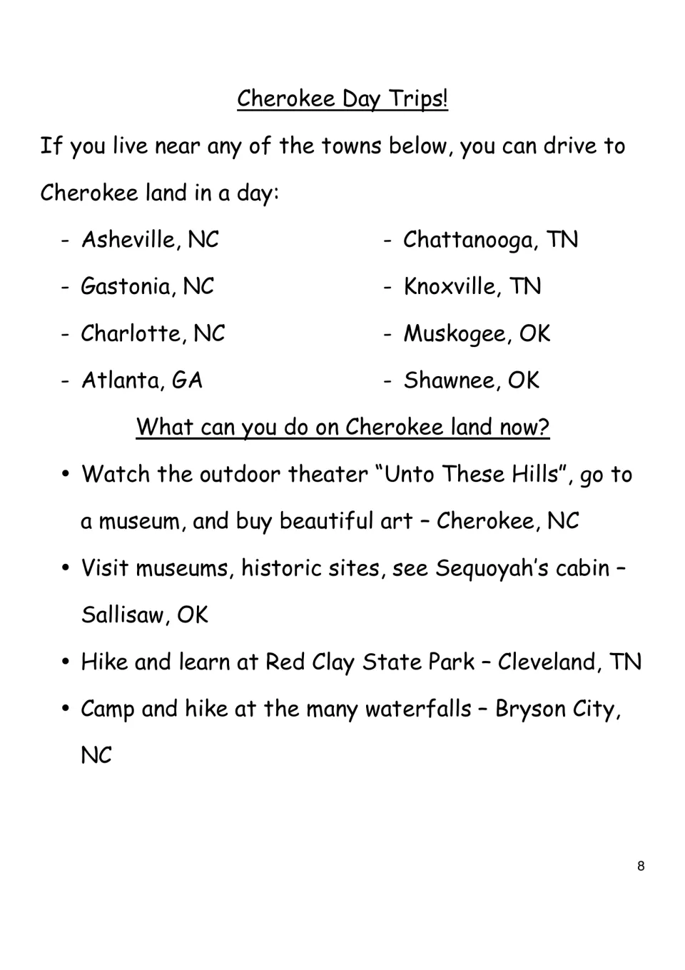Cherokee Day Trips: towns within a day's drive of Cherokee land and places to visit, like Sequoyah's cabin