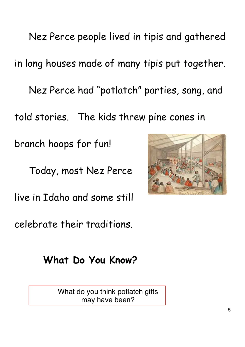 Nez Perce homes, potlatch parties and games, life in Idaho today, and a What Do You Know? question about potlatch gifts