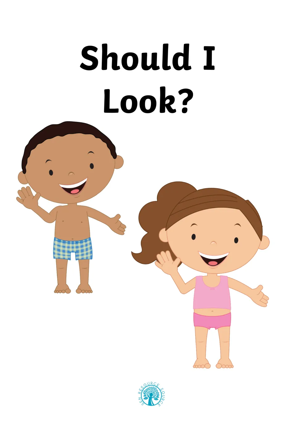 Should I Look? social story cover showing a boy and a girl in their underwear, smiling and waving