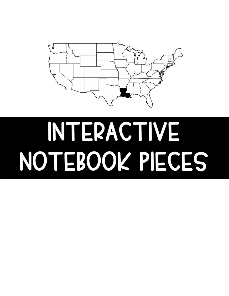 Section divider titled Interactive Notebook Pieces above a U.S. map with Louisiana shaded in black