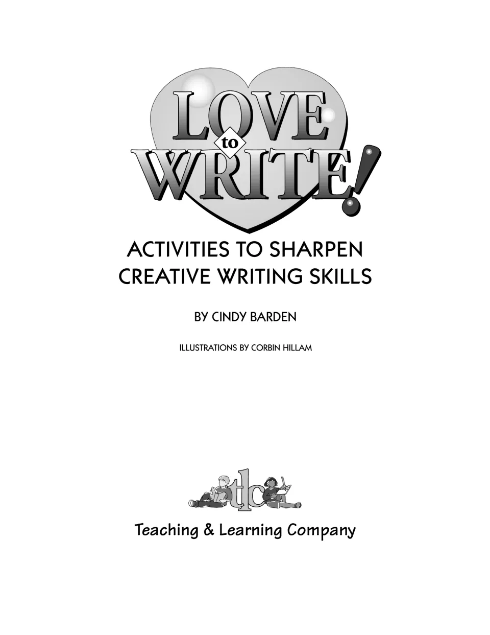 Title page: Activities to Sharpen Creative Writing Skills by Cindy Barden, illustrations by Corbin Hillam