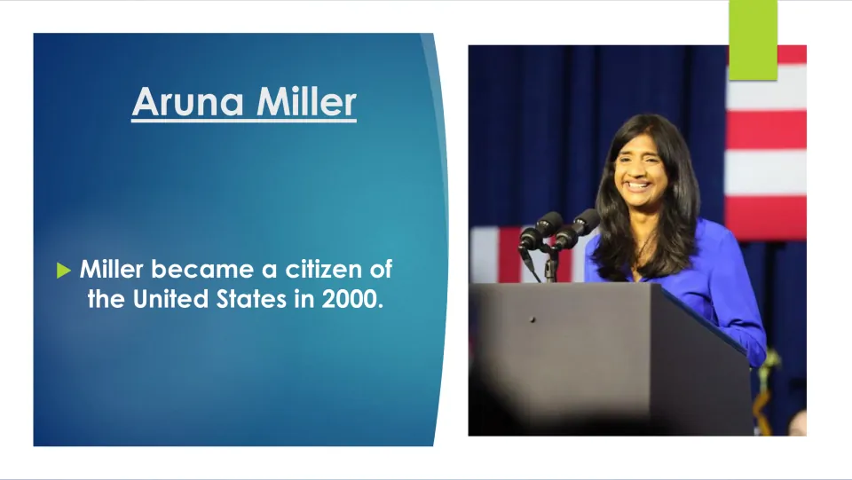 Biography slide stating that Aruna Miller became a U.S. citizen in 2000, beside a photograph of her speaking