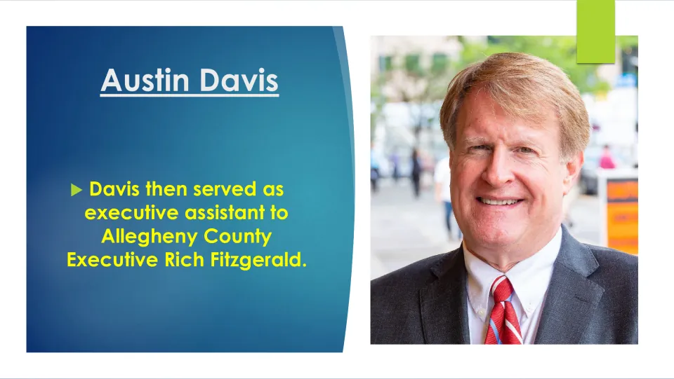 Biography slide 8 describes Davis serving as executive assistant to Allegheny County's Rich Fitzgerald