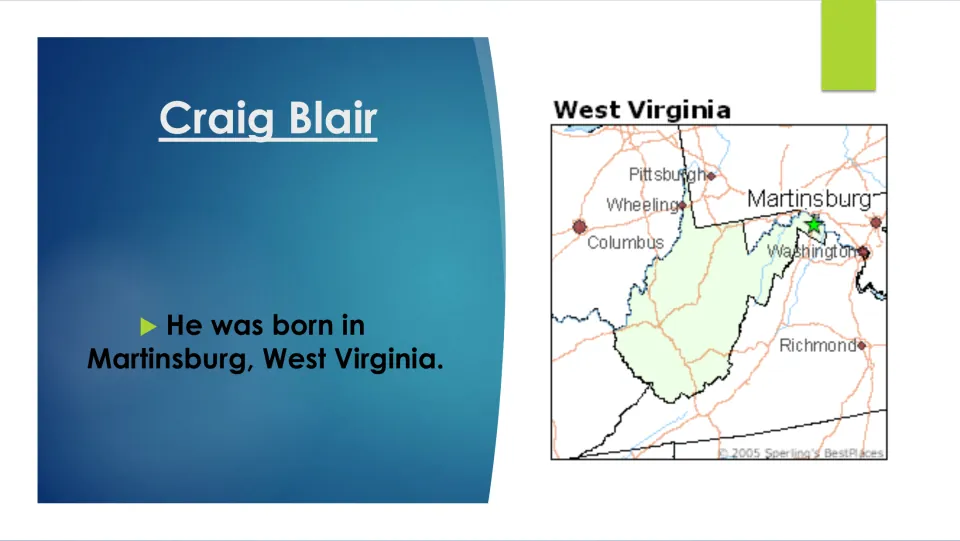 Biography slide identifying Martinsburg, West Virginia, as Craig Blair’s birthplace, with a location map