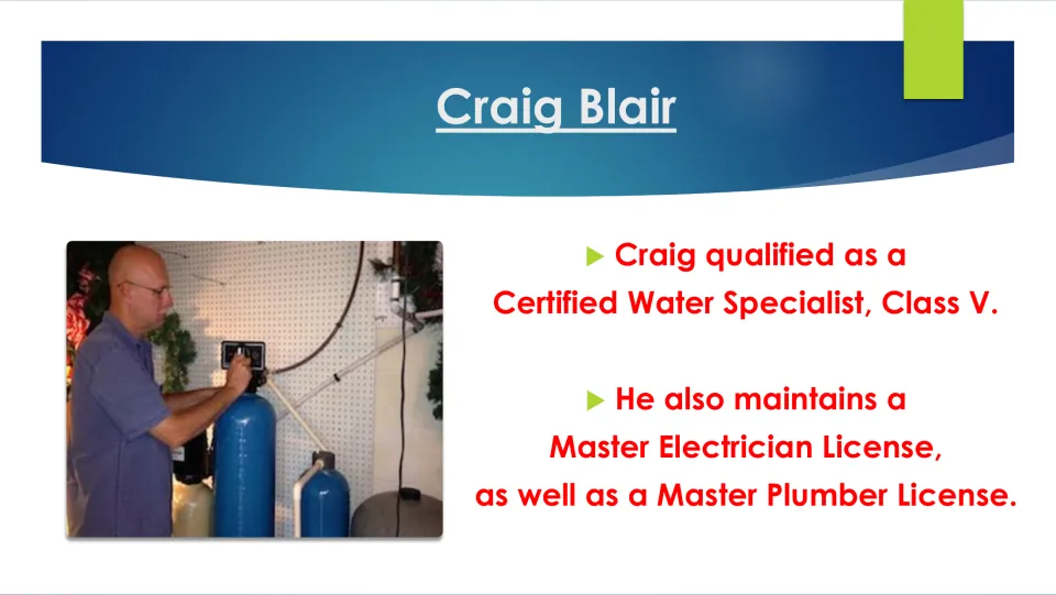 Biography slide listing Craig Blair’s Class V water specialist qualification and electrician and plumber licenses