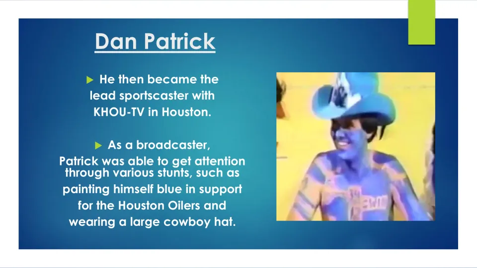 Biography slide on Patrick's KHOU-TV sportscasting and publicity stunts, including blue Houston Oilers paint