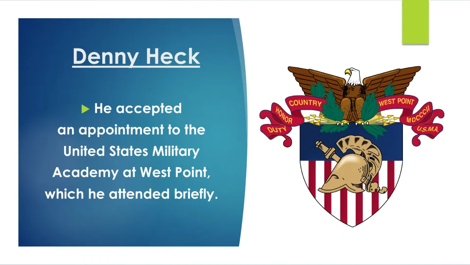 Education slide explaining Denny Heck accepted an appointment to West Point and attended the academy briefly