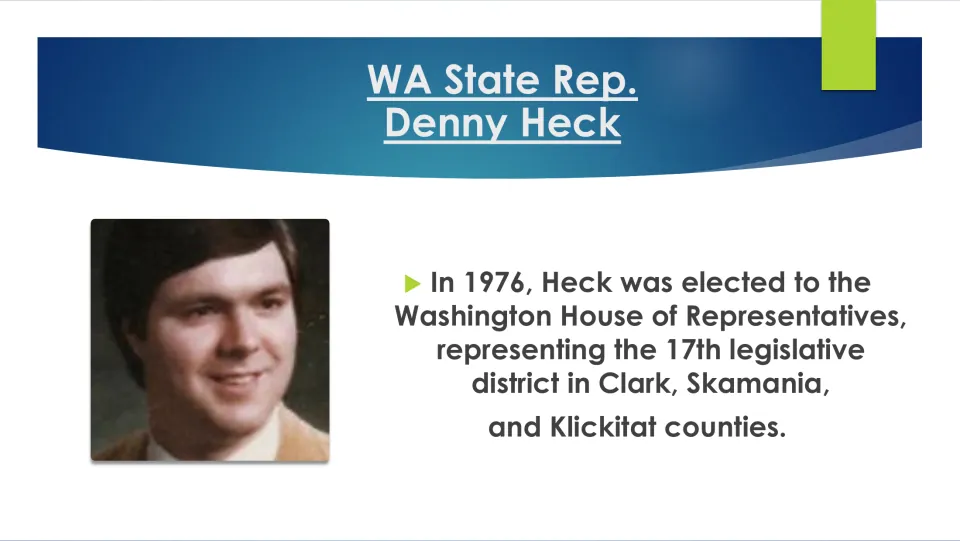 Political career slide describing Denny Heck’s 1976 election to the Washington House for the 17th district